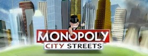 Monopoly City Streets