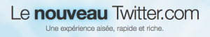 Nouvelle Interface Twitter