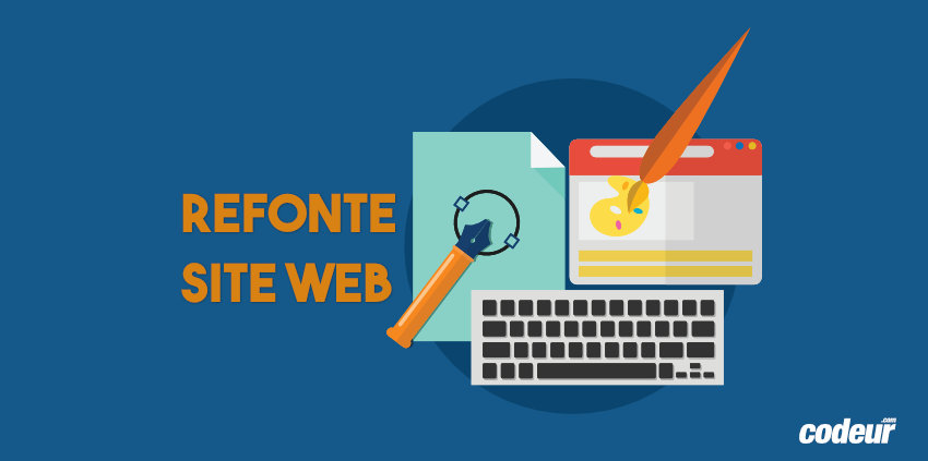 Pourquoi refondre son site internet ?