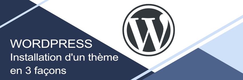 tutoriel installation d'un thème wordpress