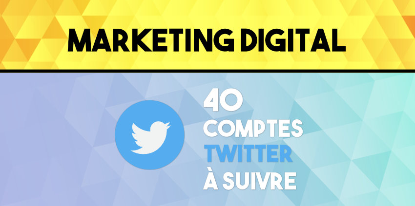 Comptes Twitter à suivre pour une veille en marketing digital