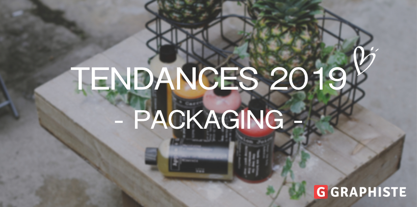 Tendance 2019 packaging