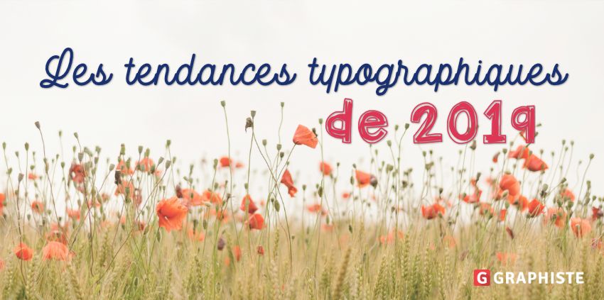 Tendances typographie 2019