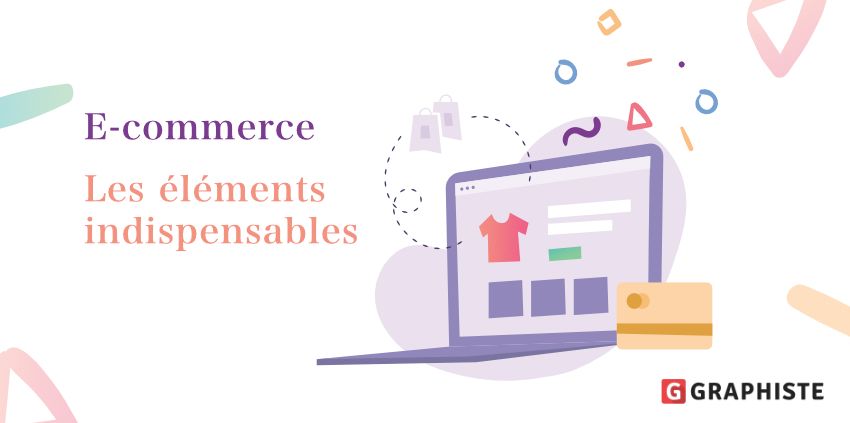 Eléments indispensables en e-commerce