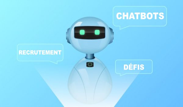 Chatbots recrutement défis