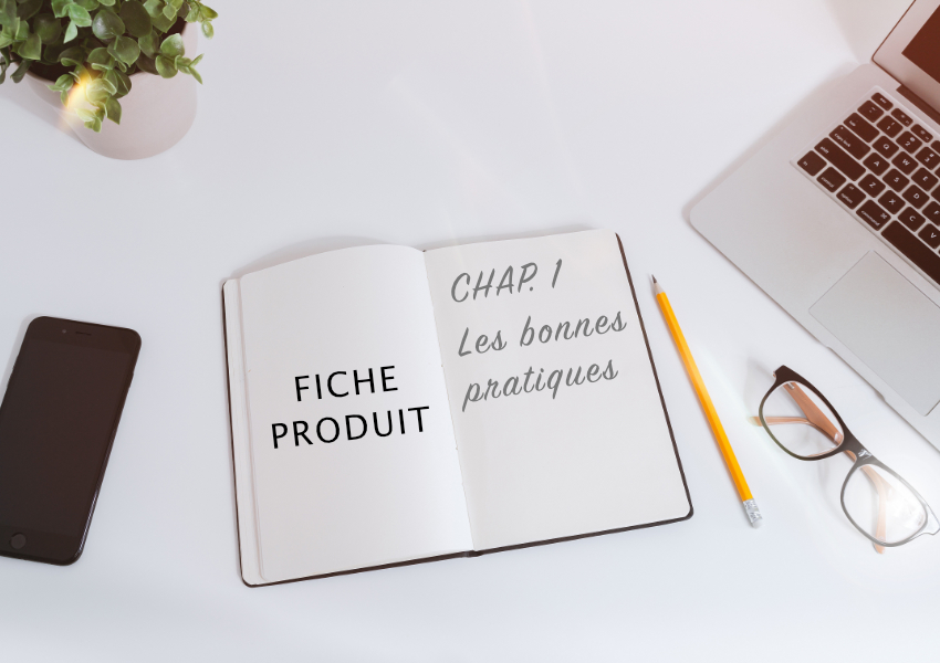 Conseils rédiger fiche produits